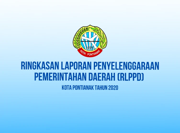 Ringkasan Laporan Penyelenggaraan Pemerintahan Daerah (RLPPD) Tahun 2020